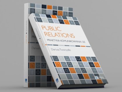Public relations. Praktyka komunikowania 3.0. Nowy podręcznik na rynku wydawniczym